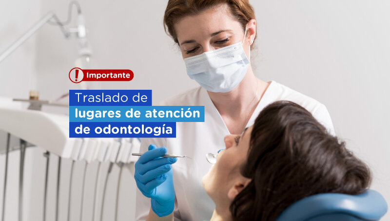 imagen de Traslado de lugares de atención de Odontología