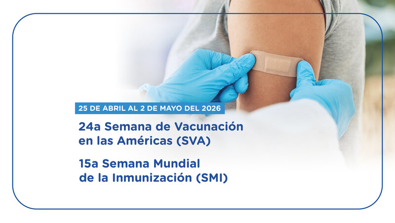 imagen de 24ª Semana de Vacunación en las Américas (SVA) - 15ª Semana Mundial de la Inmunización (SMI)